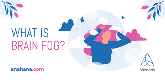 Brain Fog: What is it, the Symptoms and How to Clear Brain Fog